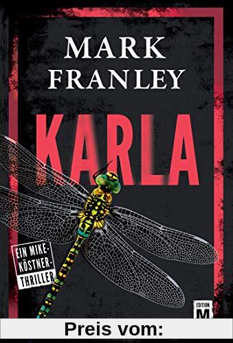 Karla (Ein Mike-Köstner-Thriller, Band 3)
